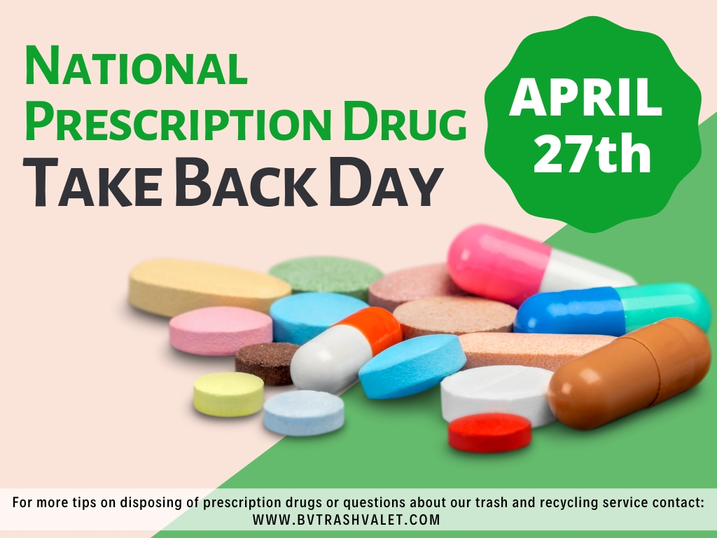 National Prescription Drug Take Back Day - BV Trash Valet & Recycling