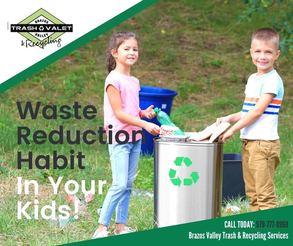 Instilling Waste Reduction Habits In Your Kids - BV Trash Valet