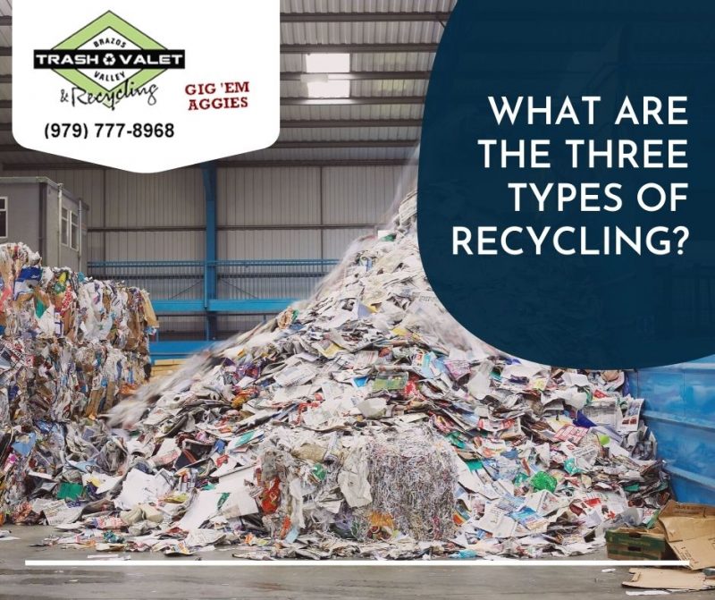 What Are the Three Types of Recycling? BV Trash Valet & Recycling
