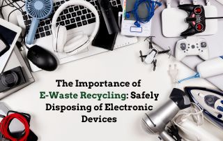 The Importance of E-Waste Recycling