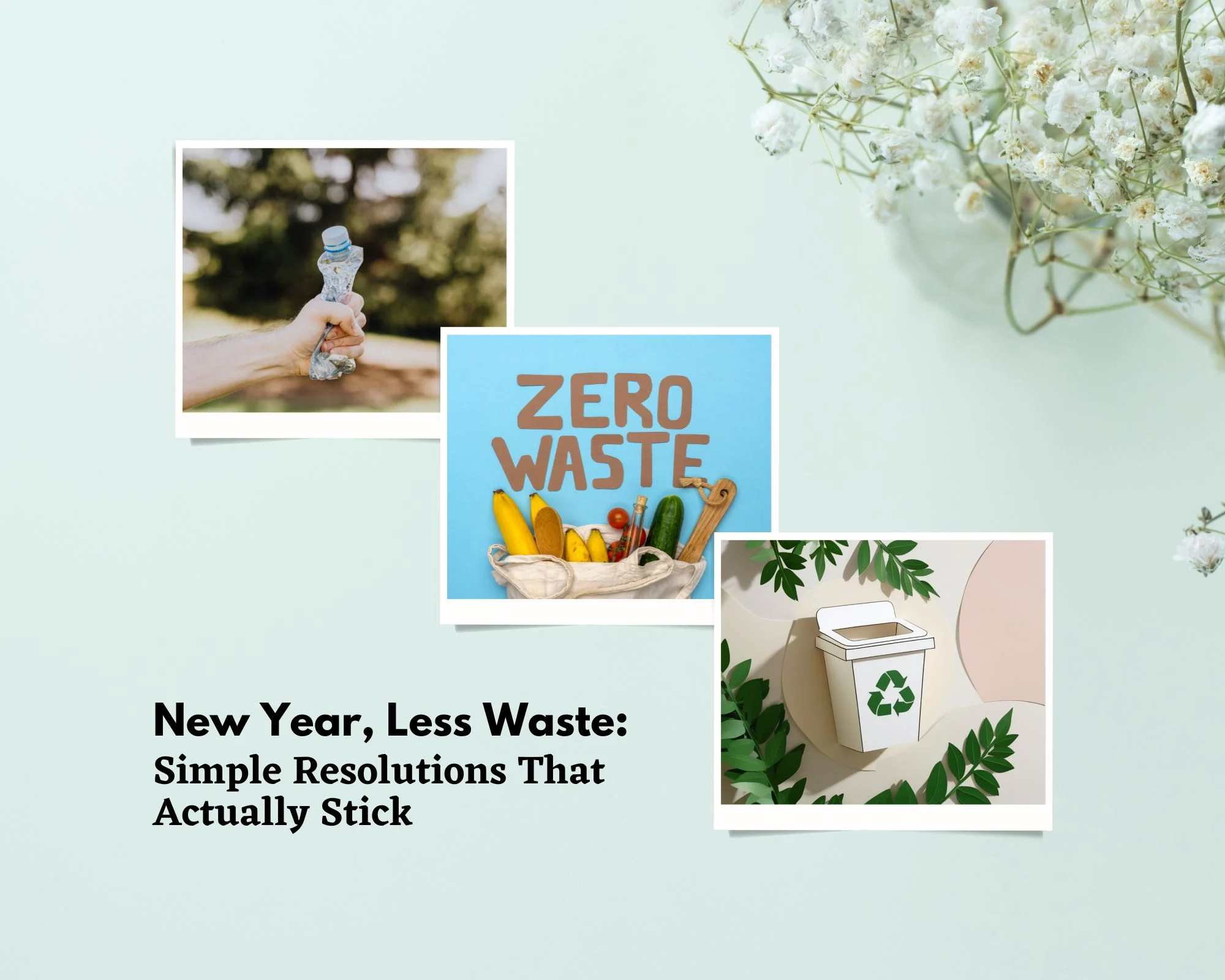 New Year, Less Waste: Simple Resolutions That Actually Stick